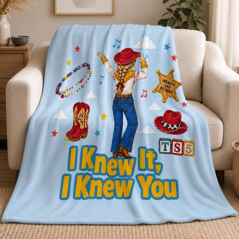 I Knew It, I Knew You TSwift Blanket, You've Got A Friend In Me Toy Story 5 Blanket, I Knew It I Knew You TSwift Music Inspired Blanket 画像 2