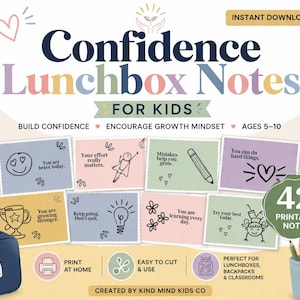 May include: A digital download of "Confidence Lunchbox Notes for Kids." The design features colorful cards with positive affirmations and illustrations. The product is designed to build confidence and encourage a growth mindset for children ages 5-10. Includes 42 printable notes.