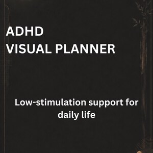 May include: A dark background with the text "ADHD VISUAL PLANNER" in white. Below, the text "Low-stimulation support for daily life" is also in white. A full moon is in the upper left corner.