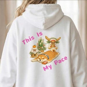 This Is My Pace Hoodie, Kawaii Shiba Inu Japanese Hoodie, Peaceful Dog Gift, Soft Life Hoodie, Japan New Year Gift, Homebody Hoodie