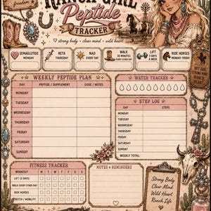 May include: A decorative Ranch Girl Peptide Tracker with a cowgirl illustration, weekly peptide plan, water tracker, step log, and fitness tracker. The design includes a cowboy hat, boots, and the text "Strong Body, Clear Mind, Wild Heart, Ranch Life."
