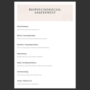 May include: A white document with the title "BIOPSYCHOSOCIAL ASSESSMENT" in black text at the top. The document lists several categories, including "Client Information," "Referral/Presenting Problem," and "Psychiatric/Psychological History."