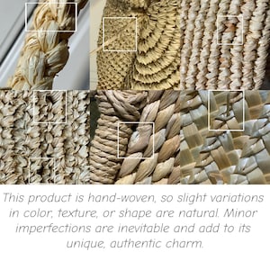 May include: Close-up of hand-woven natural fiber material, showcasing various textures and patterns. The image highlights the craftsmanship with visible imperfections, adding to its unique charm. The text states that slight variations in color, texture, or shape are natural.