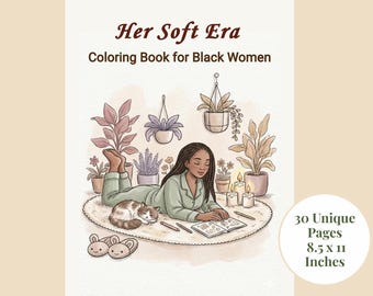 Black Women Coloring Book | Soft Era Self-Care (Printable PDF)