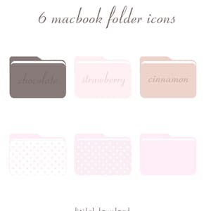May include: Six Macbook folder icons in shades of brown and pink, with the words "chocolate", "strawberry", and "cinnamon" on three of the folders. Two folders have a heart pattern. The words "digital download" are at the bottom.