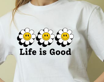 Life is Good PNG, Preppy Daisy Digital Design Cute Positivity, Inspirational Png, Summer T shirt Design, Trendy Digital, Flower Digital File