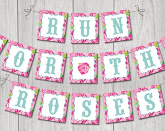 Run for the Roses - (Derby) Printable Banner- INSTANT DOWNLOAD