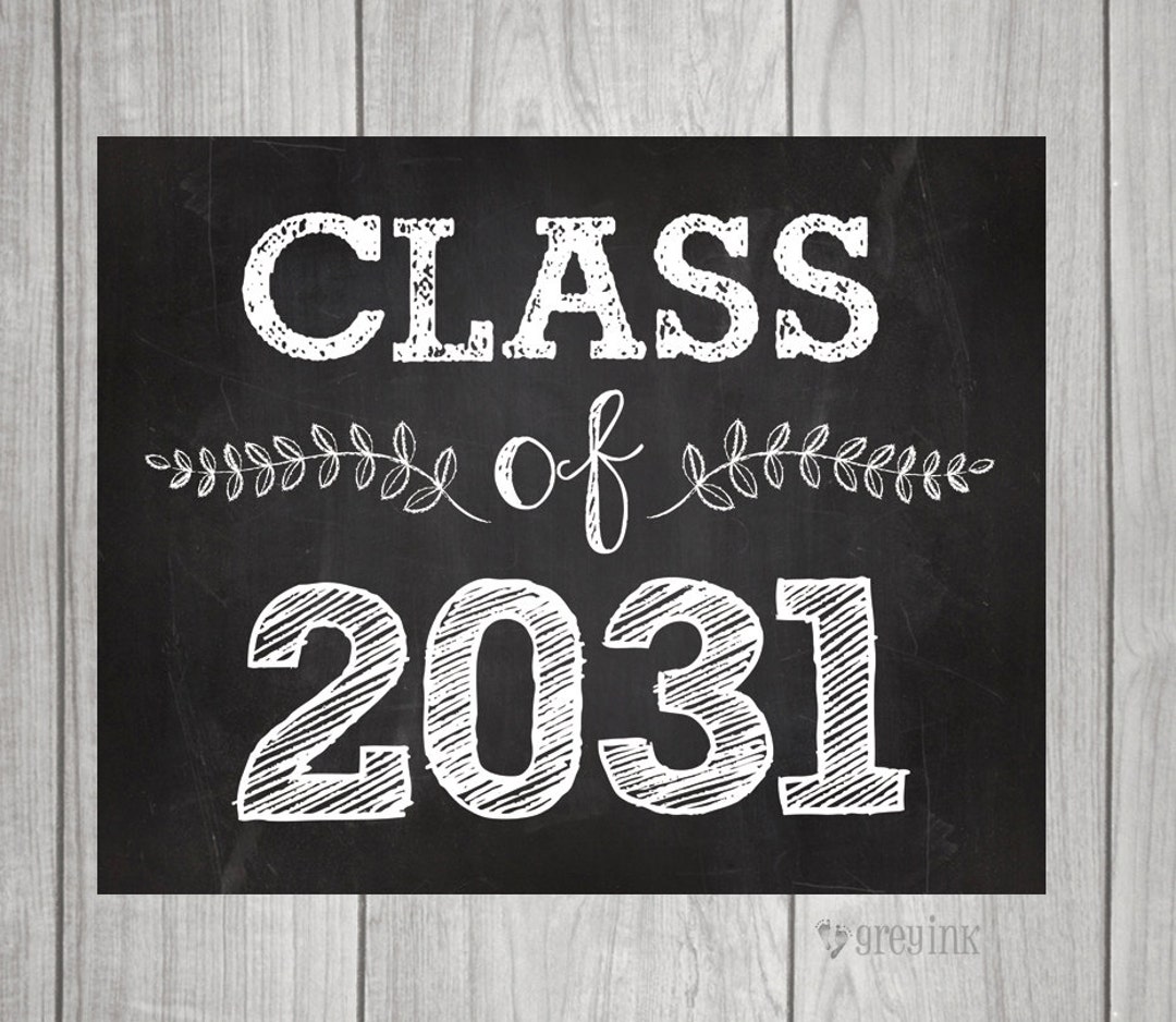 Class of 2031 - Back to School - Teacher Signs - First Day of School ...