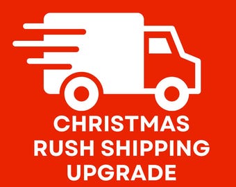 Christmas RUSH Shipping upgrade_1Day Shipping