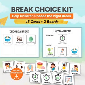 May include: A Break Choice Kit featuring 45 cards and 2 boards. The boards are titled Choose a Break and I Need a Break, displaying various activity icons like a sensory bin, rocking chair, and timer settings for 2, 5, 7, and 10 minutes.