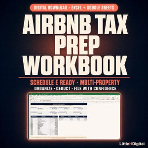 May include: A digital download graphic with the text "AIRBNB TAX PREP WORKBOOK". The image includes the phrases "DIGITAL DOWNLOAD", "EXCEL + GOOGLE SHEETS", "SCHEDULE E READY", "MULTI-PROPERTY", "ORGANIZE", "DEDUCT", and "FILE WITH CONFIDENCE". A screenshot of a spreadsheet is also visible.
