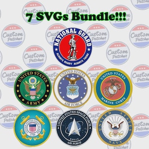 May include: A collection of seven circular SVG designs featuring U.S. military and government emblems. Includes emblems for the National Guard, Army, Air Force, Marine Corps, Space Force, Coast Guard, and Navy. The text "7 SVGs Bundle!!!" is at the top.