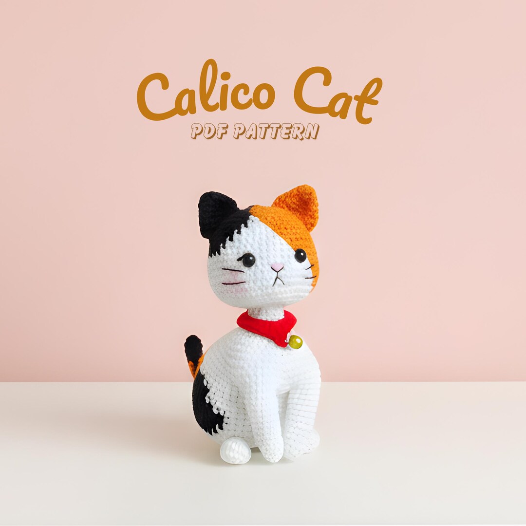 Amigurumi Calico Cat Crochet Pattern Sitting – Intermediate Friendly ...
