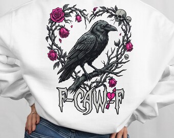 F Caw F Crow Valentine PNG, Gothic Dark Romance, Sarcastic Raven Sublimation Download
