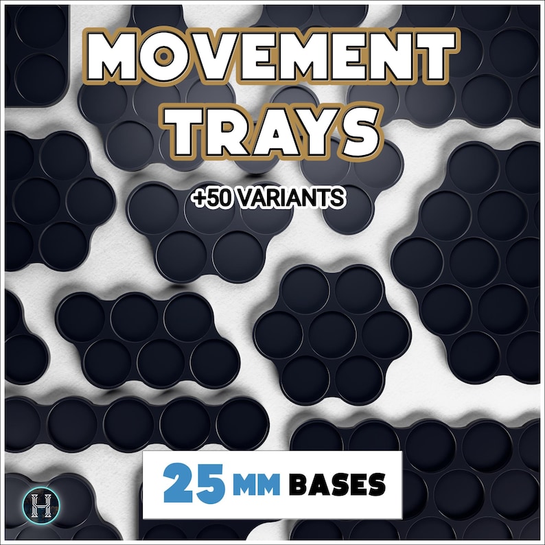 May include: Black movement trays with various configurations, designed for 25mm bases. The image features multiple trays with different arrangements of circular slots, and the text "MOVEMENT TRAYS" and "+50 VARIANTS" is displayed.