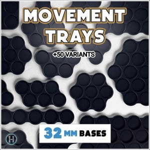 May include: A collection of black movement trays in different shapes. The trays are designed for 32 mm bases. The image includes the text "MOVEMENT TRAYS", "+50 VARIANTS", and "32 mm BASES".