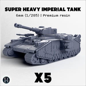 Char super lourd impérial x5 | Résine | 6mm 1:285 Échelle Epic | Miniature Jeu Wargame Figurine Science-Fiction Proxy Grimdark