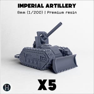 Può includere: Un modello grigio di artiglieria imperiale realizzato in resina di alta qualità. Il modello è un carro armato con un cannone grande e una lama anteriore. Il testo "IMPERIAL ARTILLERY" e "8mm (1/200) | Premium resin" sono visibili.