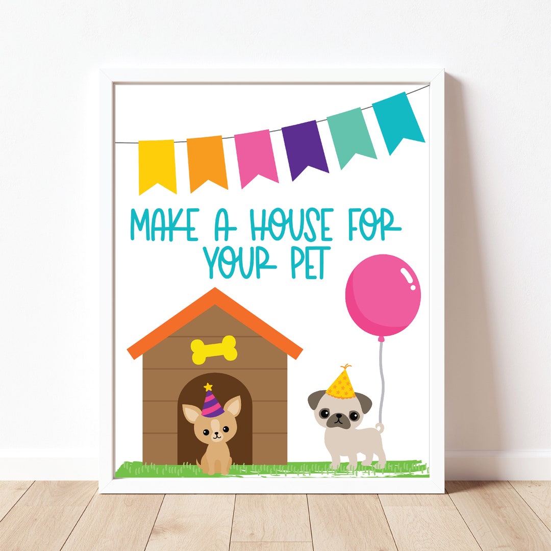 Make A Pet House Sign, Puppy Party, Puppy Birthday Sign, Puppy Birthday ...