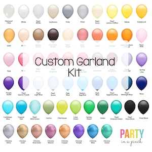 Custom Balloon Garland Kit, Design Your Own DIY Balloon Garland, Balloon Arch, Balloon Decor, 6ft, 8ft, 10ft ,12ft, Balloon Garland