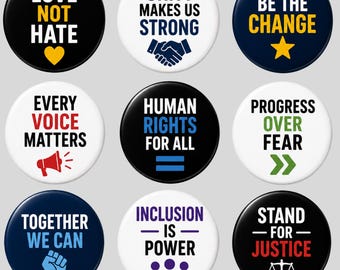Human Rights Pin Buttons, Stand for Justice Button, Inclusion Equality Pin, Love Not Hate, Unity Be the Change Activist Button Badge