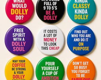 What Would Dolly Do Pinback Button, Dolly Parton Fan Pin, Country Music Pin, Dolly Quote Badge, Funny Music Lover Gift, Country Fan Gift