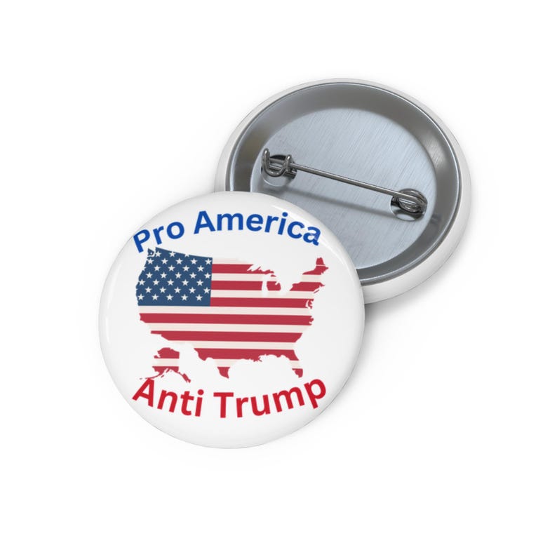 Pro America Anti Trump Button, USA Flag Map Pin, Political Protest ...