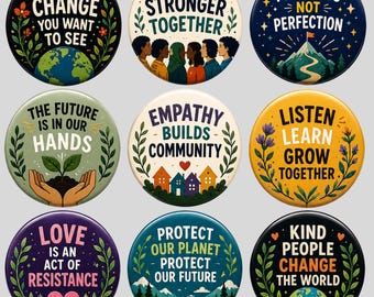 Inspirational Pin Buttons, Be The Change Button, Empathy Community Pin, Climate Justice Button, Kindness Progress Activist Pins Gift