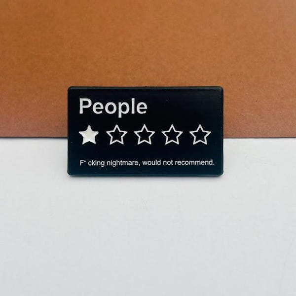 People, Would Not Recommend Enamel Pin