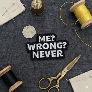 Funny Quote Iron On Patch | Sarcastic Humor Badge