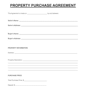 May include: A white document with the title "PROPERTY PURCHASE AGREEMENT" in black text. The form includes sections for seller and buyer details, property information, and purchase price.