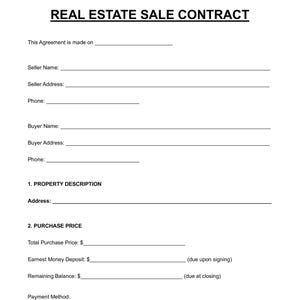 May include: A black and white real estate sale contract form with the title "REAL ESTATE SALE CONTRACT" at the top. The form includes fields for seller and buyer information, property description, and purchase price details.