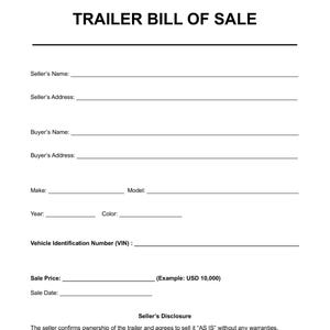 May include: A white "TRAILER BILL OF SALE" form with black text. The form includes fields for seller and buyer information, trailer details, sale price, and date. The seller's disclosure is at the bottom.