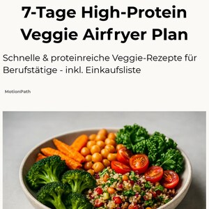 Könnte beinhalten: Eine Schüssel mit einem farbenfrohen und gesunden Gemüse-Airfryer-Gericht. Die Schüssel enthält Brokkoli, Karotten, Kichererbsen, Tomaten und einen Getreidesalat. Der Text oben lautet "7-Tage High-Protein Veggie Airfryer Plan".