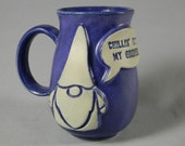 Garden Gnome quot Chillin 39 With My Gnomies quot Quote Talk Bubble Coffee Mug Tea Cup Purple White Handmade Ceramics Pottery