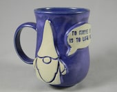 Garden Gnome quot To Gnome Me Is To Love Me quot Quote Talk Bubble Coffee Mug Tea Cup Blue Purple White Handmade Ceramics Pottery