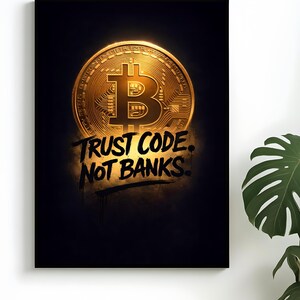 TRUST CODE NoT BANKS Poster | Bitcoin Wall Art | Crypto Statement Typography Print | Modern Rebel Decor - digital Download