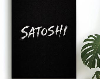 SATOSHI Poster | Bitcoin Wall Art | Crypto Myth Typography Print | Modern Rebel Decor Satoshi Nakamoto