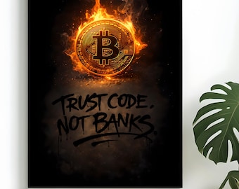 TRUST CODE NoT BANKS Poster | Bitcoin Wall Art | Crypto Statement Typography Print | Modern Rebel Decor