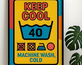 KEEP COOL Poster – Vintage Illustration, Washing Label - Machine Wash Poster Home Wall Art
