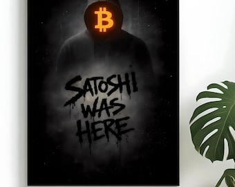 SATOSHI WAS HERE Poster | Bitcoin Wall Art | Crypto Myth Typography Print | Modern Rebel Decor