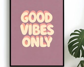Good Vibes Only 3D Bubble Text Poster - Pastel Pink Orange Motivational Wall Art for Boho Bedroom Decor - digital download