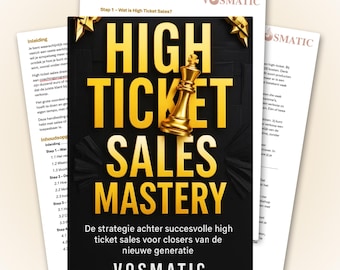 May include: A book cover titled "High Ticket Sales Mastery" with a gold chess piece and text. The cover is black with gold lettering and the author's name, VOSMATIC, at the bottom. Several white papers are in the background.