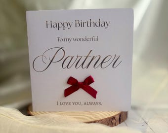 Luxury handcrafted Happy Birthday card with choice of embellishment, for Partner.