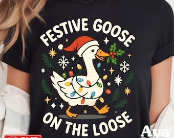 Festive Goose On The Loose tee | Christmas Goose Holiday T-Shirt & Sweatshirt For Adult, Kids