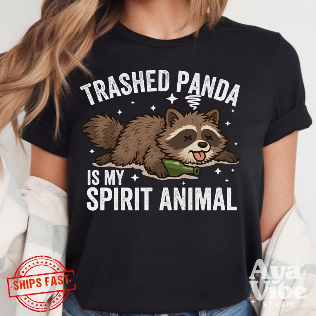 Trashed Panda Trashed Panda Funny Drunk Raccoon T-shirt | Spirit Animal Sweatshirt ...