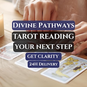 May include: A set of tarot cards laid out on a wooden surface with text overlays that read Divine Pathways, Tarot Reading, Your Next Step, Get Clarity, and 24H Delivery. The cards feature illustrated figures and symbols in a white-bordered design.
