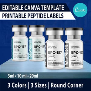 Puede incluir: Cuatro viales de vidrio transparente con tapas plateadas, cada uno con una etiqueta blanca con el texto BPC-157, 10MG, Purity 99%, Not For Human Consumption y FOR RESEARCH USE ONLY. La imagen incluye el texto EDITABLE CANVA TEMPLATE PRINTABLE PEPTIDE LABELS.