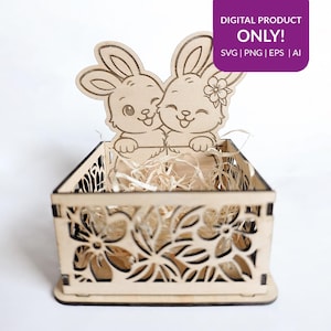 May include: A wooden box with laser-cut floral designs and two smiling bunny figures. The box is filled with straw and has the text "DIGITAL PRODUCT ONLY!" in a purple box, with file type options below.