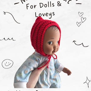 May include: A red crocheted pixie hat for dolls and loveys. The hat is shown on a doll wearing a blue and white onesie. The image includes the text "Mini Pixie Hat For Dolls & Loveys" and "Pattern for any size doll."